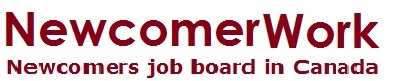 NewcomerWork.com, Newcomer job postings in Canada, immigrants careers site